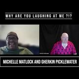 Why Are You Laughing At Me with Michelle Matlock