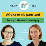 Afryka to nie państwo! Pora przełamać stereotypy - OKDP 092