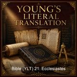 Bible YLT 21 Ecclesiastes - Young's Literal Translation
