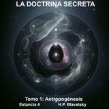 La Doctrina Secreta EP06: Estancia IV - Los Hijos Septiformes | Cosmogénesis Parte 4