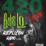 BAKE LO 420 4/20/20 Replicon Radio
