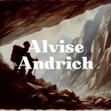 152- Alvise Andrich: "Si può ancora osare" | Prima parte
