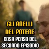 Gli Anelli del Potere: cosa penso del secondo episodio