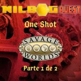 One Shot - Savage Worlds (Parte 1 de 2)