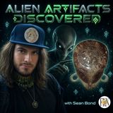 Sean Bond | Alien Artifacts Discovered in Mexico, Suppression of Evidence