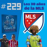 Tiempo de Adición #229 / MLS Soccer y Juegos Olímpicos