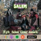 E38: Salem Gone Amuck - Visit Salem