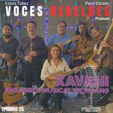 Voces Rebeldes Ep-25 Xavalii