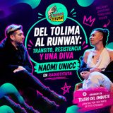 Transitar en el Tolima y ser Runway Diva en Ballroom | Naomi Unicc