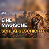 In 10 Minuten tief schlafen | wunderschöne Märchen zum Träumen und Einschlafen
