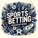 The Booming Sports Betting Industry: Navigating Technology, Regulations, and Evolving Preferences