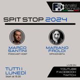 Spit Stop 2024 - Puntata 31