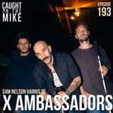 Sam Nelson Harris- X AMBASSADORS