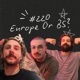 FireCast - Europe Or BS? - #220