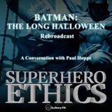 Rebroadcast • Batman: The Long Halloween