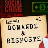 Più moneta=più inflazione? Chi ha i soldi "comanda"? - Domande & Risposte #1 - SOCIAL CRIME speciale