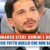 Gianmarco Steri, Uomini E Donne: Ecco Tutto Quello Che Non Sai!