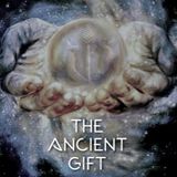 The Ancient Gift: Episode 1 - Near Death Experiences & The Reality of Consciousness(Preview)