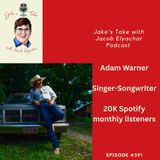 Adam Warner TALKS Grand Ole Opry, Trace Atkins & Songwriting | JTWJE Episode 391