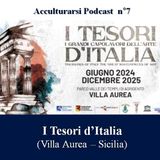 I Tesori d'Italia a Villa Aurea (Valle dei Templi di Agrigento) - Podcast Acculturarsi - Puntata n°7