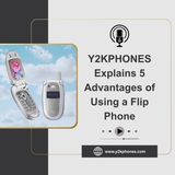 Y2KPHONES Explains 5 Advantages of Using a Flip Phone