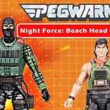Night Force: Beach Head & Quick Kick  - Pegwarmers #203