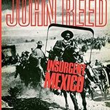 Insurgent Mexico by John Reed | Full Audiobook | Audiobook Time