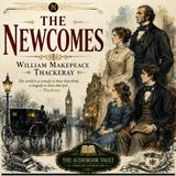 The Newcomes by William Makepeace Thackeray (Complete Audiobook) | Victorian Classic of Family, Honor & Society Part 2