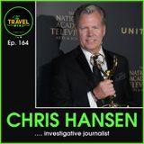 Chris Hansen investigative journalist - Ep. 164
