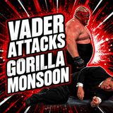 Fall Count Ep 15: Vader Attacks Gorilla Monsoon