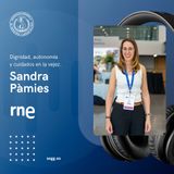 Dignidad, autonomía y cuidados en la vejez - Entrevista de RNE a Sandra Pàmies