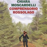 Chiara Moscardelli "Comprensorio Rossolago"
