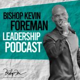 The Seven Figure Leader (Both And, Not Either Or) - Bishop Kevin Foreman