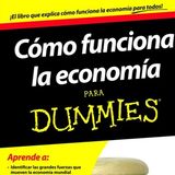 Cómo funciona la economia para Dummies - Leopoldo Abadia