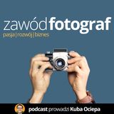 ZFO 028: Marek Arcimowicz - fotograf podróżniczy i górski