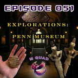 Episode 051 - Explorations: Penn Museum (Ft. Ubaid Lizard Figurines)