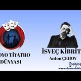 İsveç Kibriti - Anton Çehov - Radyo Tiyatrosu Polisiye