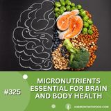 Micronutrients Essential For Brain And Body Health