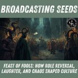 Feast of Fools: How Role Reversal, Laughter, and Chaos Shaped Culture