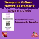 Tiempo de Cultura - Tiempo de Memoria. Programa #19 - Francisco José Cuevas Noa