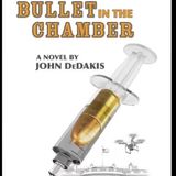 Author John DeDakis: Bullet in the Chamber