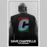 Dave Chappelle- "Dreamer" Monologue