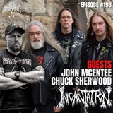 INCANTATION - John McEntee & Chuck Sherwood | Into The Necrosphere Podcast #193