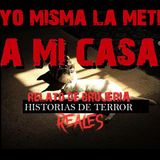 YO MISMA LA METí A MI CASA | RELATO DE BRUJERÍA | Historias de Terror Reales
