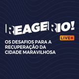 Eduardo Paes analisa os desafios do Rio na pandemia | REAGE, RIO!