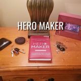 Hero Maker - Morning Manna #3072