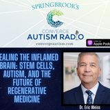 Healing the Inflamed Brain: Stem Cells, Autism, and the Future of Regenerative Medicine