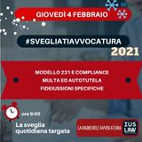 MODELLO 231 E COMPLIANCE – MULTA ED AUTOTUTELA – FIDEIUSSIONI SPECIFICHE – #SVEGLIATIAVVOCATURA