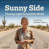 Sunny Side - Desert Gold: The World's Sunniest Places on Earth