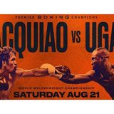 Pacquiao/Ugas Preview! Vergil Ortiz Tested & Delivers KO! Rigo Runs Marathon!